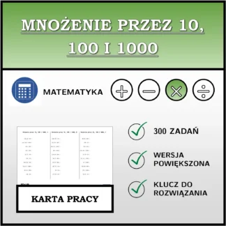 Karta pracy: Mnożenie przez 10, 100 i 1000