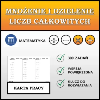 Karta pracy: Mnożenie i dzielenie liczb całkowitych