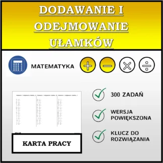 Karta pracy: Dodawanie i odejmowanie ułamków