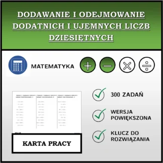 Karta pracy: Dodawanie i odejmowanie dodatnich i ujemnych liczb dziesiętnych