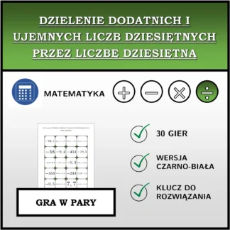 Gra w pary: Dzielenie dodatnich i ujemnych liczb dziesiętnych przez liczbę dziesiętną