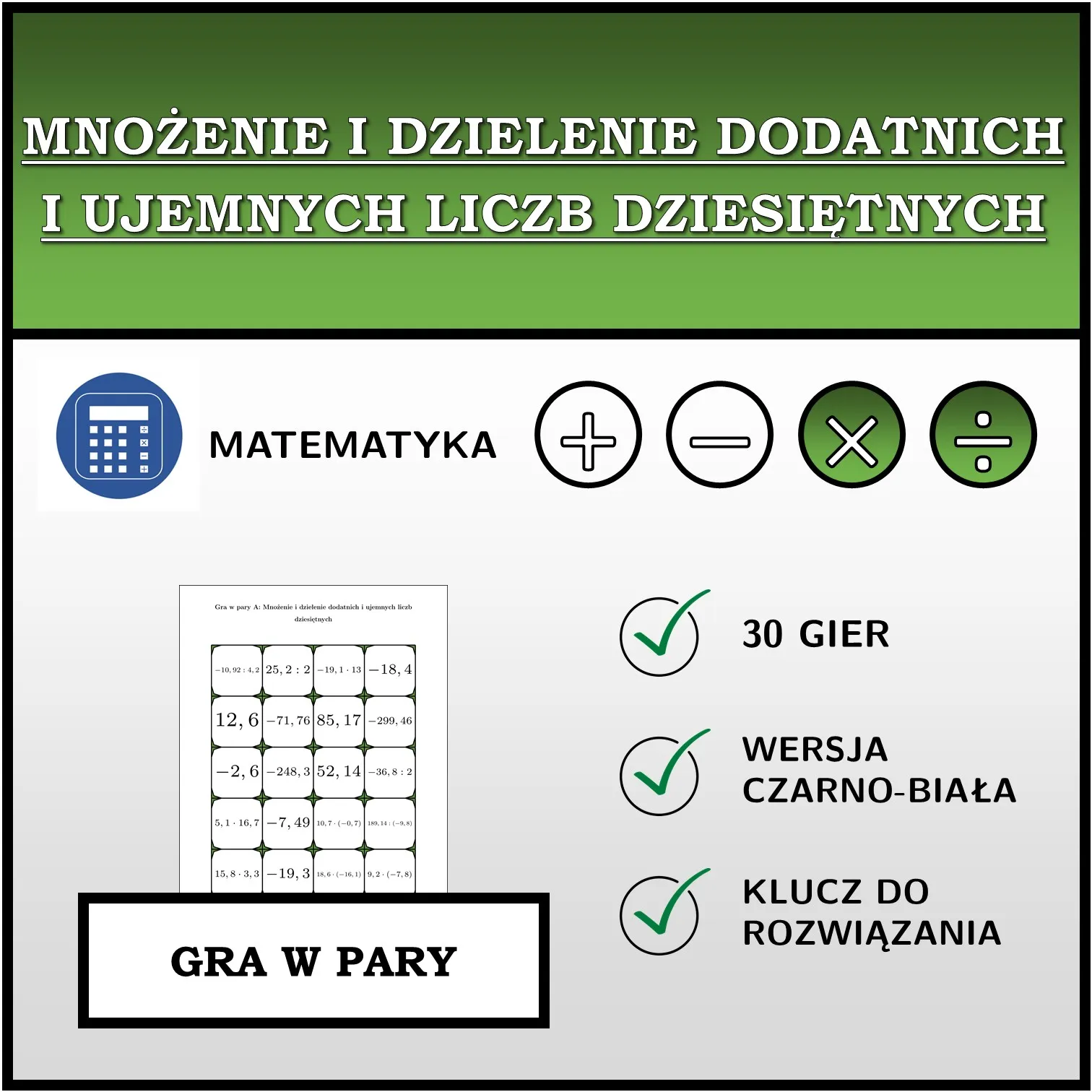 Gra w pary: Mnożenie i dzielenie dodatnich i ujemnych liczb dziesiętnych