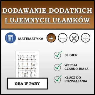 Gra w pary: Dodawanie dodatnich i ujemnych ułamków