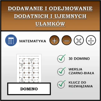 Domino: Dodawanie i odejmowanie dodatnich i ujemnych ułamków