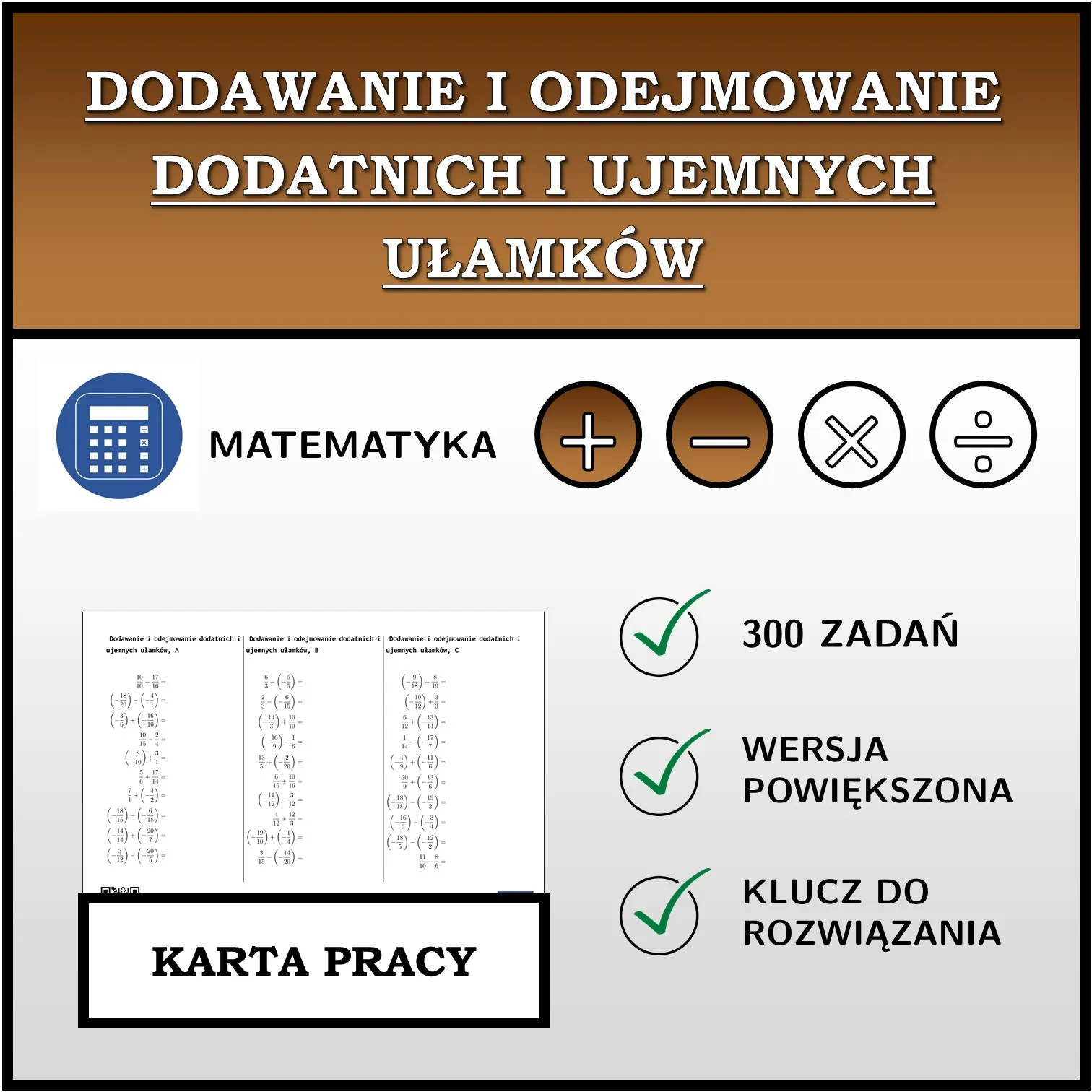 Karta pracy: Dodawanie i odejmowanie dodatnich i ujemnych ułamków