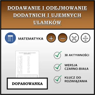 Dopasowanka: Dodawanie i odejmowanie dodatnich i ujemnych ułamków