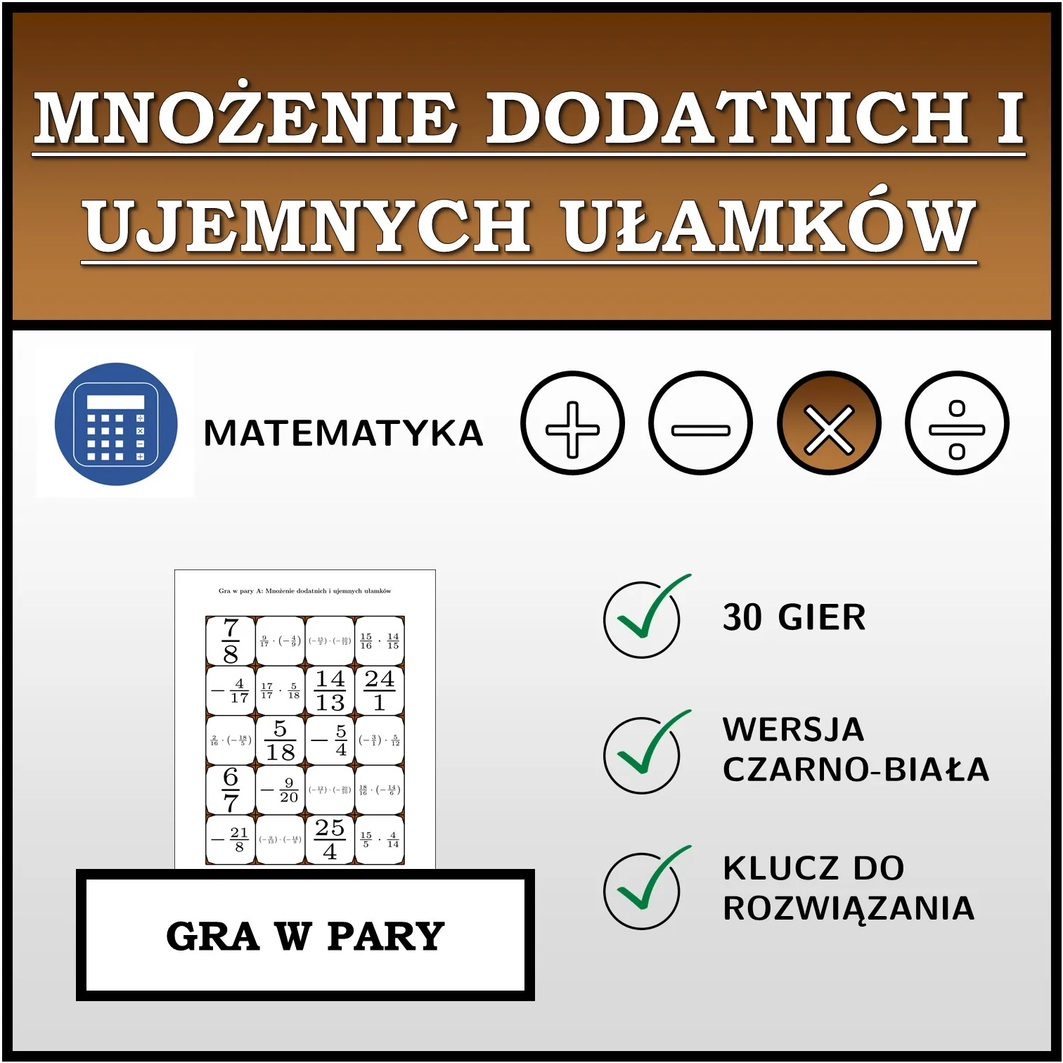 Gra w pary: Mnożenie dodatnich i ujemnych ułamków