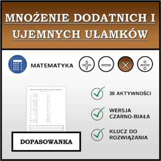 Dopasowanka: Mnożenie dodatnich i ujemnych ułamków