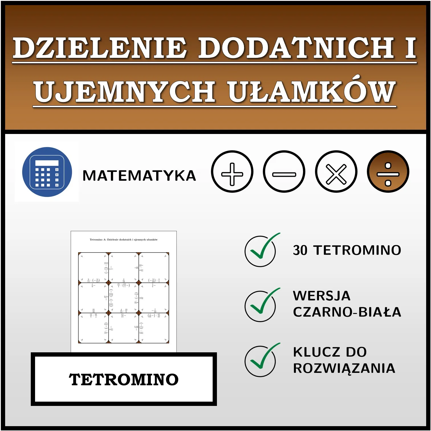 Tetromino: Dzielenie dodatnich i ujemnych ułamków