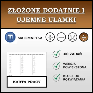 Karta pracy: Złożone dodatnie i ujemne ułamki