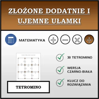 Tetromino: Złożone dodatnie i ujemne ułamki