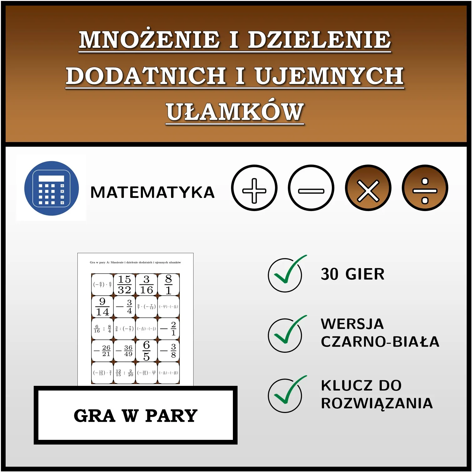 Gra w pary: Mnożenie i dzielenie dodatnich i ujemnych ułamków