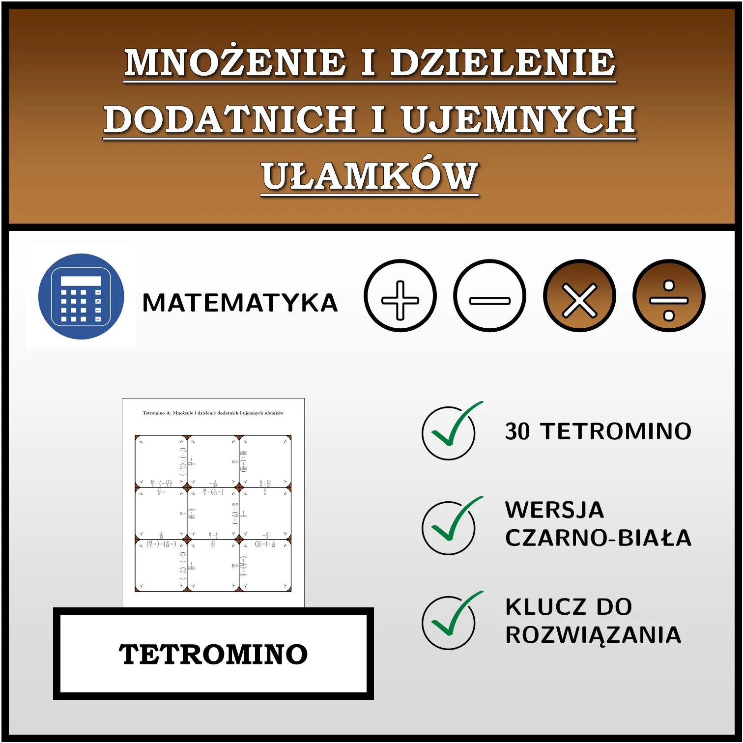 Tetromino: Mnożenie i dzielenie dodatnich i ujemnych ułamków