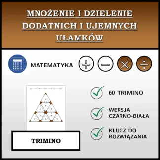 Trimino: Mnożenie i dzielenie dodatnich i ujemnych ułamków