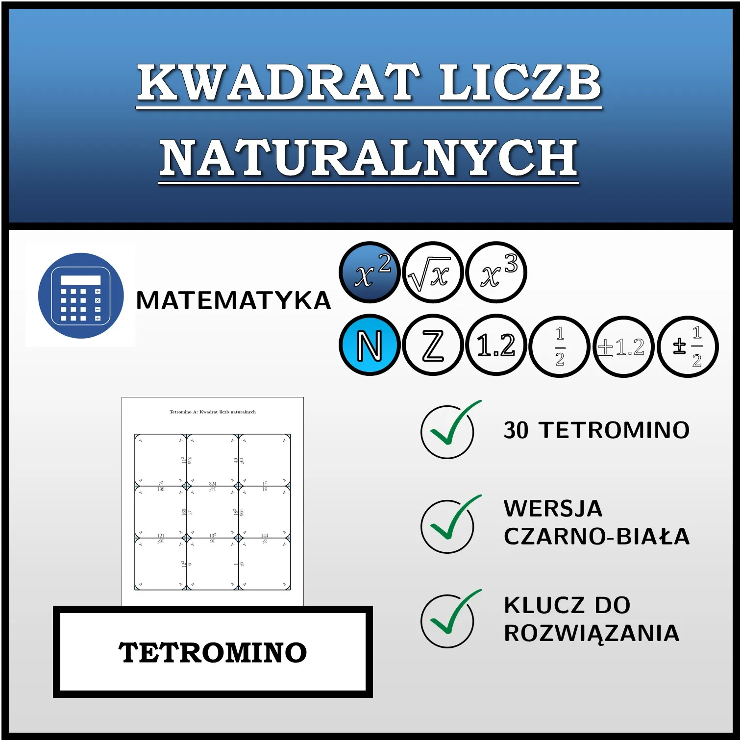 Tetromino: Kwadrat liczb naturalnych