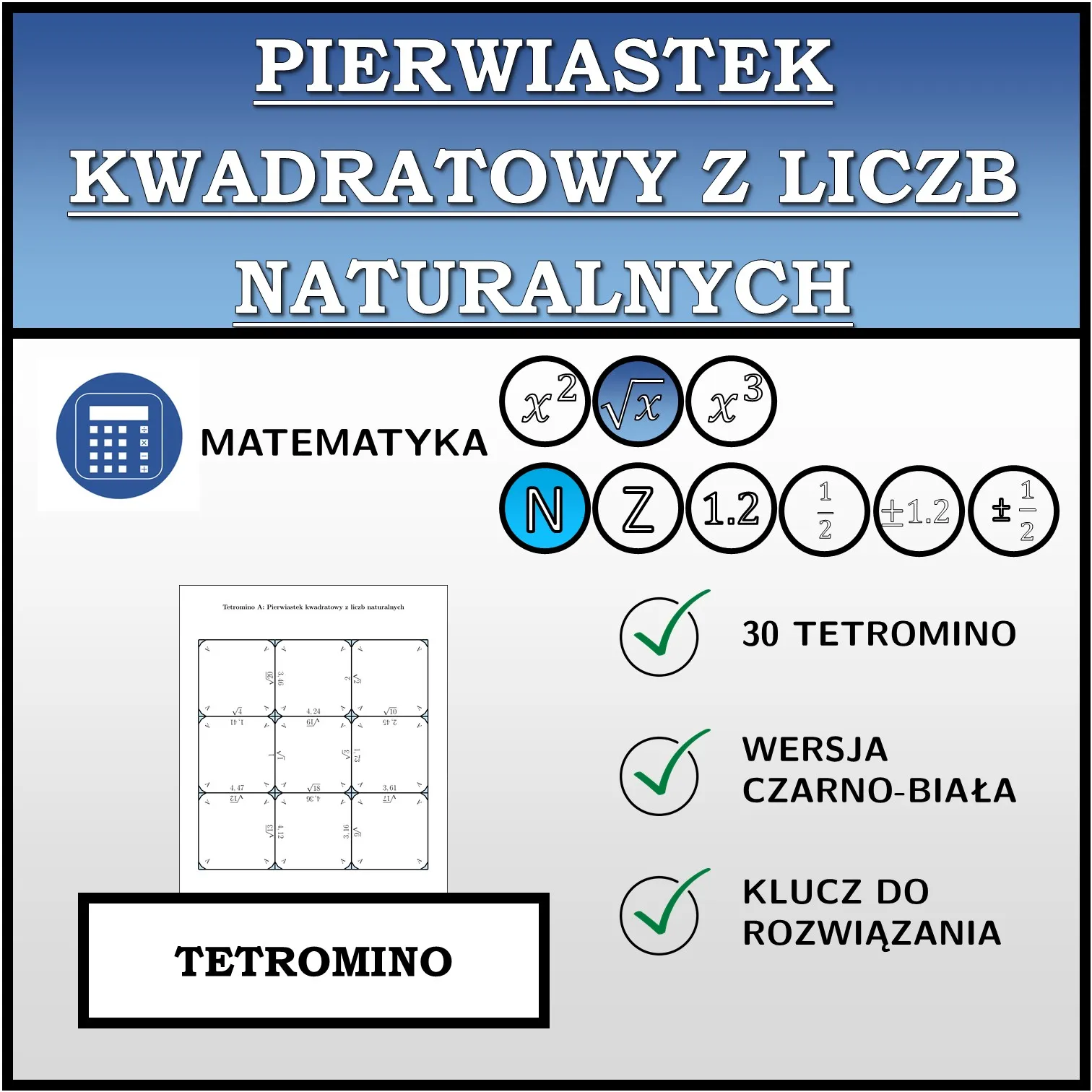 Tetromino: Pierwiastek kwadratowy z liczb naturalnych