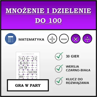 Gra w pary: Mnożenie i dzielenie do 100