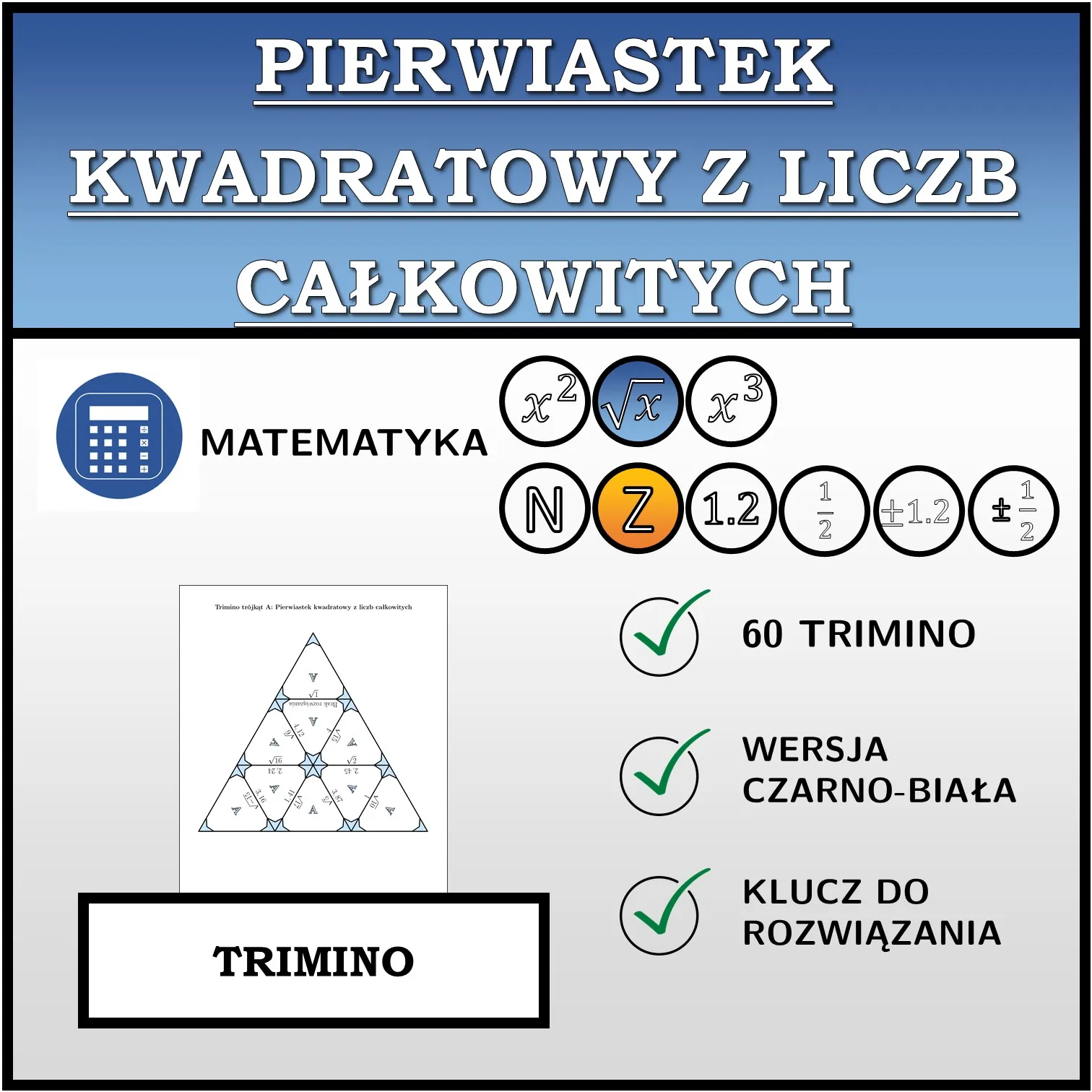 Trimino: Pierwiastek kwadratowy z liczb całkowitych