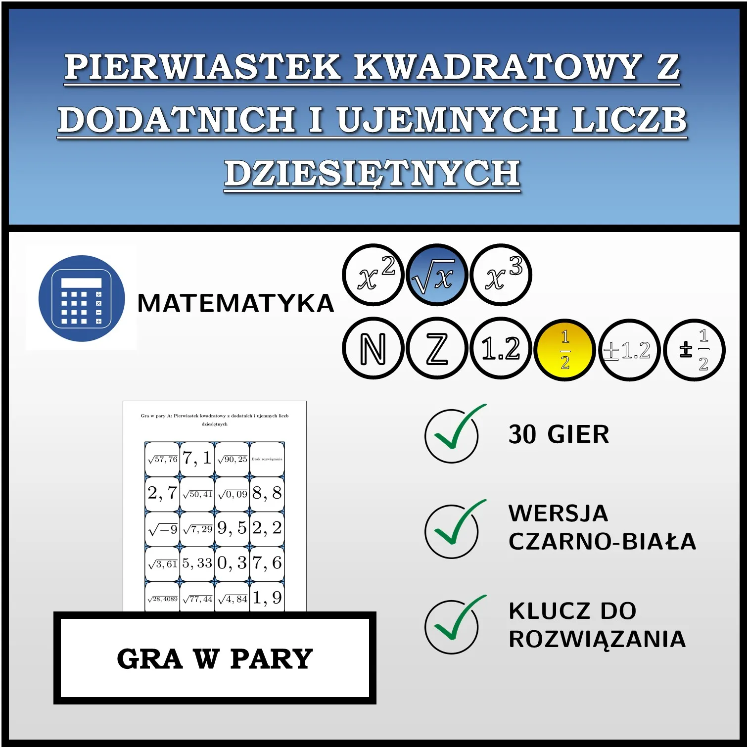 Gra w pary: Pierwiastek kwadratowy z dodatnich i ujemnych liczb dziesiętnych