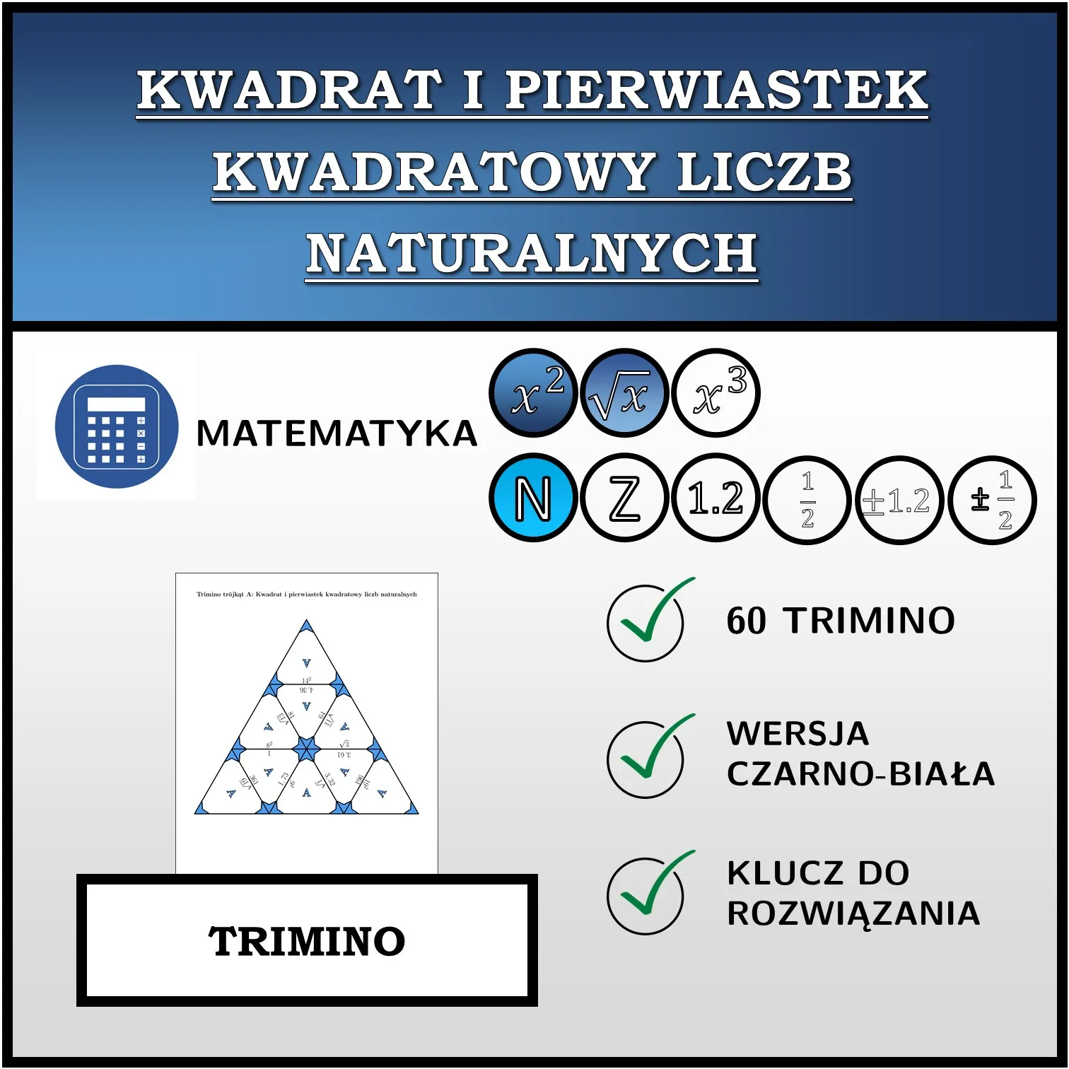 Trimino: Kwadrat i pierwiastek kwadratowy liczb naturalnych
