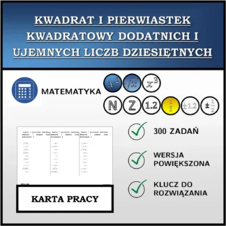 Karta pracy: Kwadrat i pierwiastek kwadratowy dodatnich i ujemnych liczb dziesiętnych